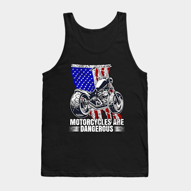 Funny Vintage Motorcycle, Motorcycles Are Dangerous Tank Top by CharJens